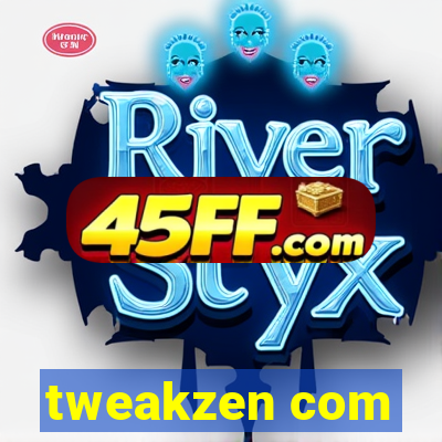 tweakzen com